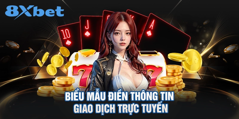 Biểu mẫu điền thông tin giao dịch trực tuyến