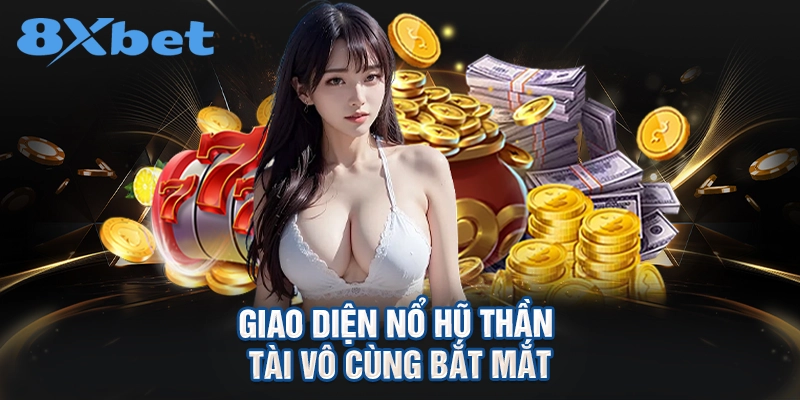 Giao diện nổ hũ Thần Tài vô cùng bắt mắt
