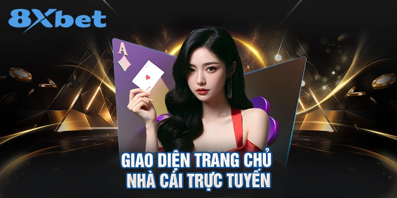 Giao diện trang chủ nhà cái trực tuyến