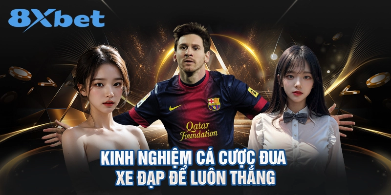 Kinh nghiệm cá cược đua xe đạp để luôn thắng