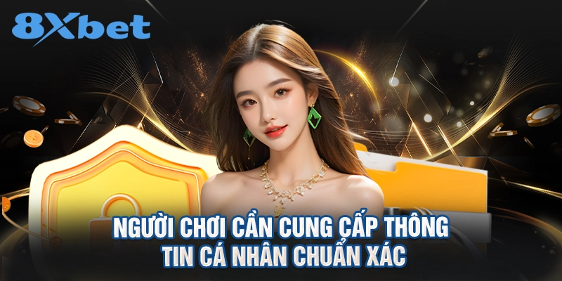 Người chơi cần cung cấp thông tin cá nhân chuẩn xác