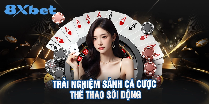 Trải nghiệm sảnh cá cược thể thao sôi động